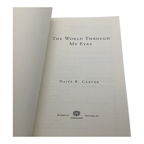 The World Through My Eyes By Najee K. Carter 2007 Paperback - Picture 3 of 9